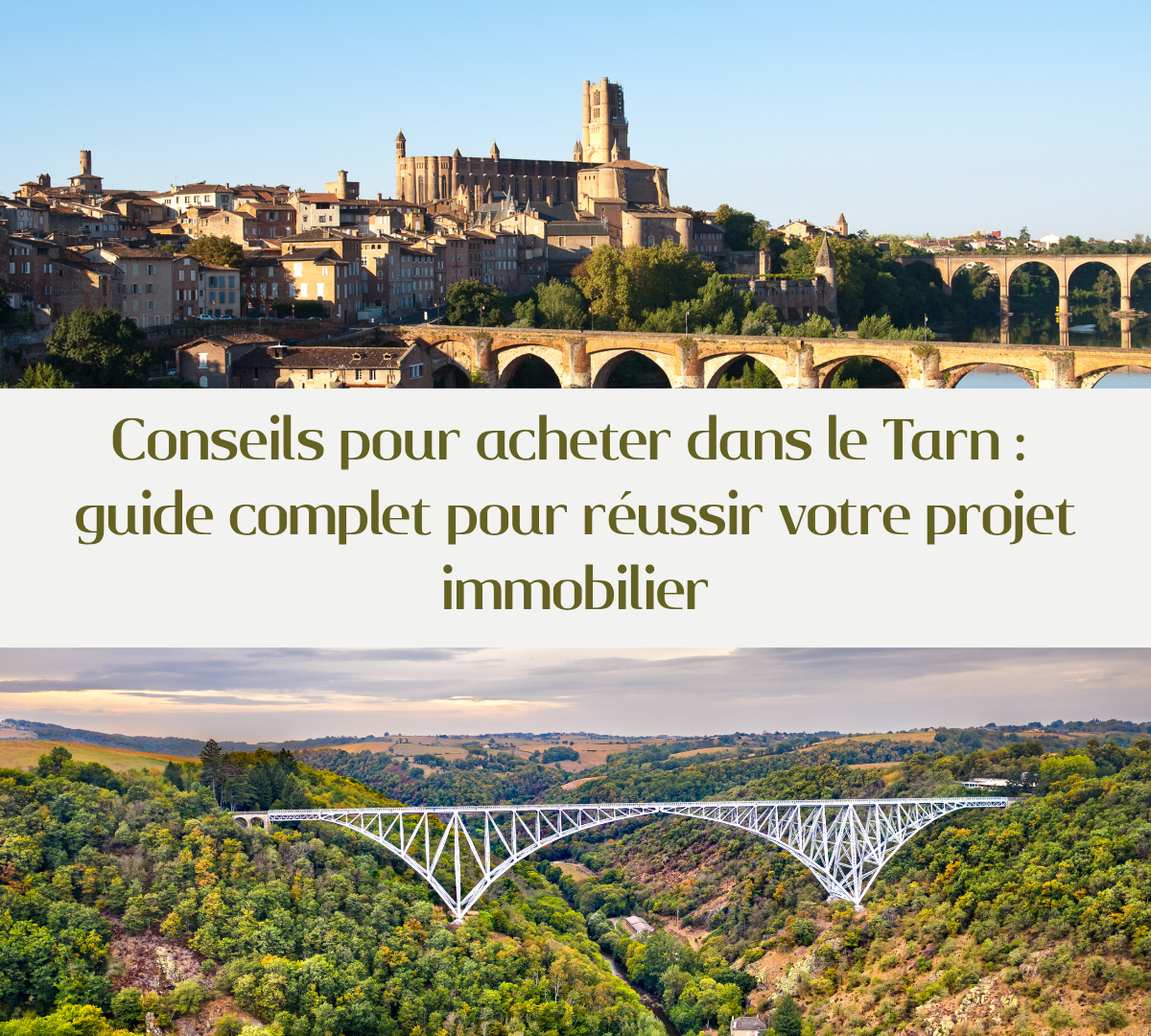 Conseils pour acheter dans le Tarn : le guide complet pour réussir votre projet immobilier